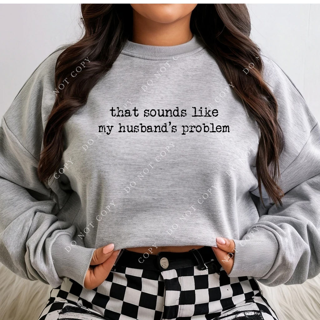 Sounds like my Husband's Problem