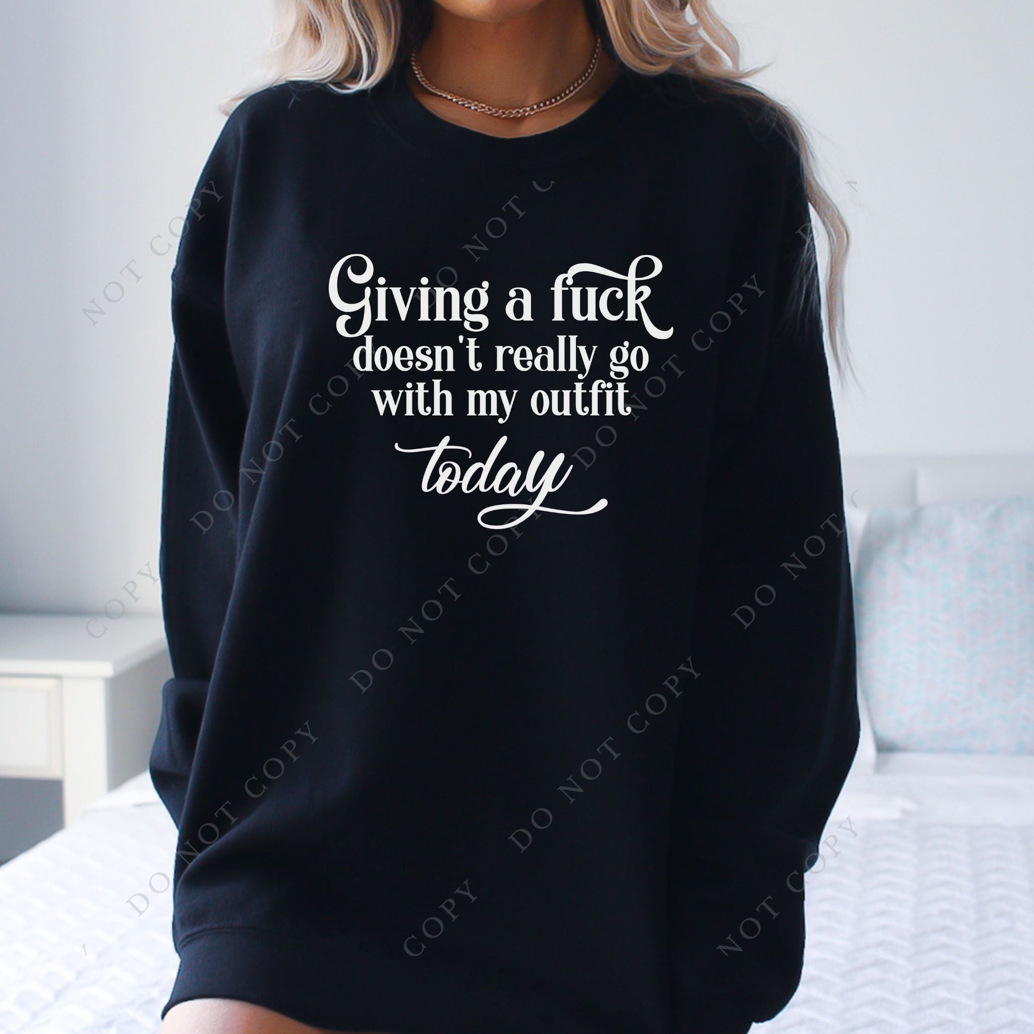 Giving a Fuck doesn't go with my outfit