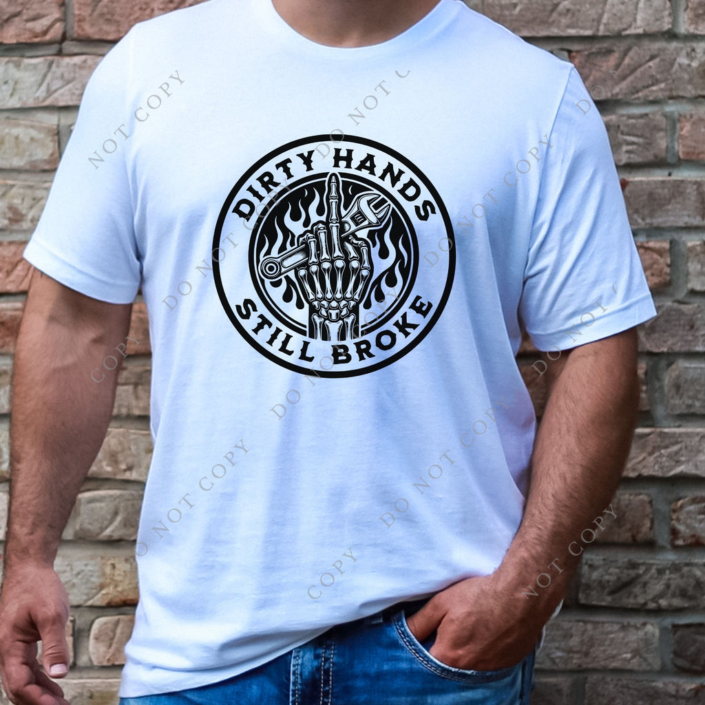 Dirty Hands Still Broke