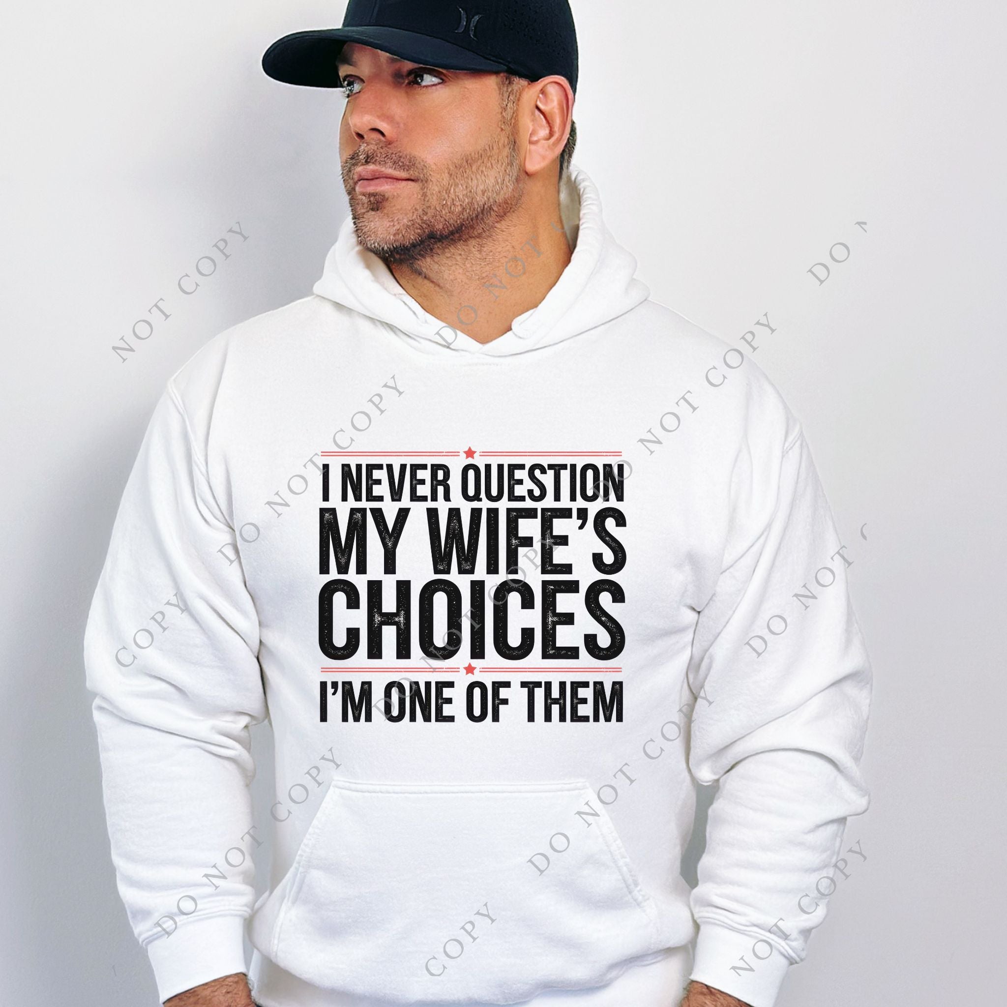 Never question my wife's choices