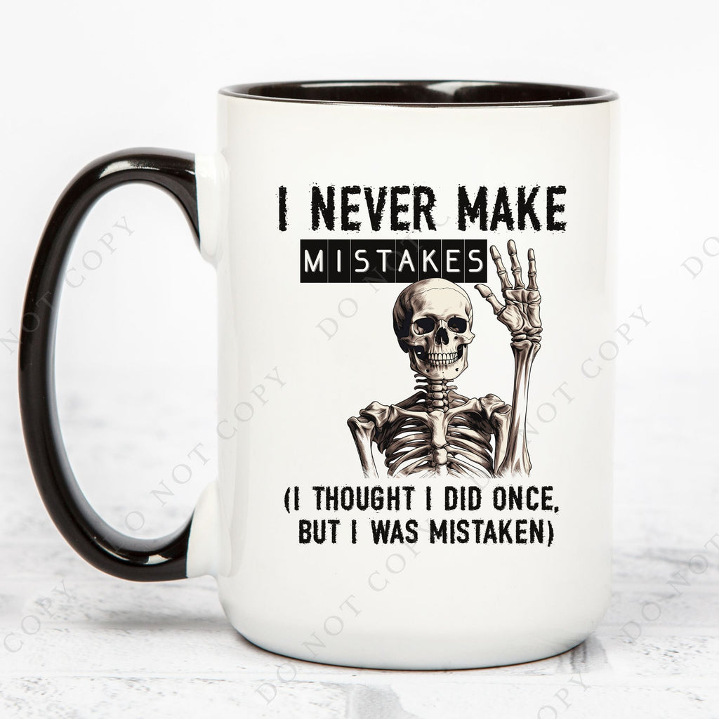 Never Make Mistakes Mug