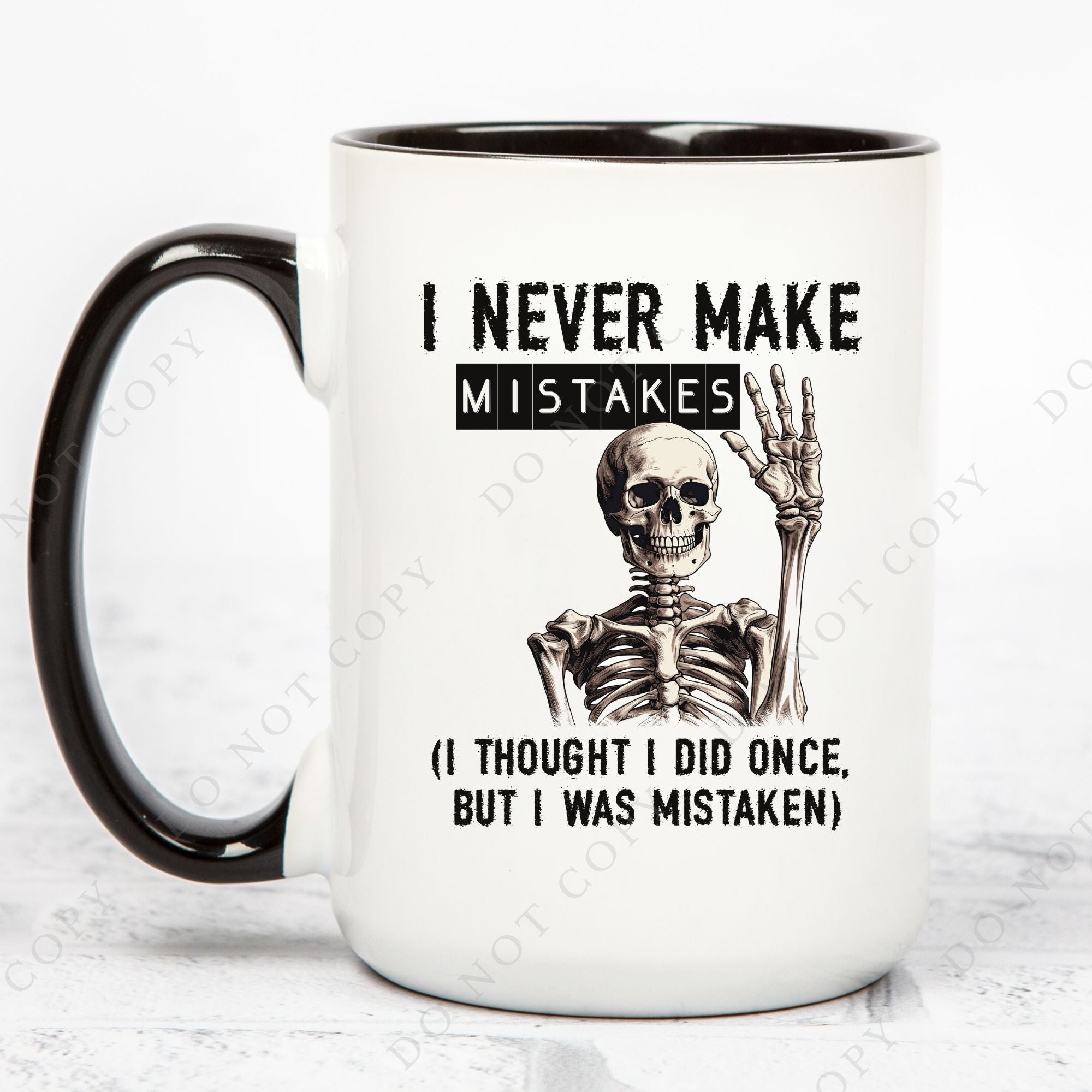 Never Make Mistakes Mug